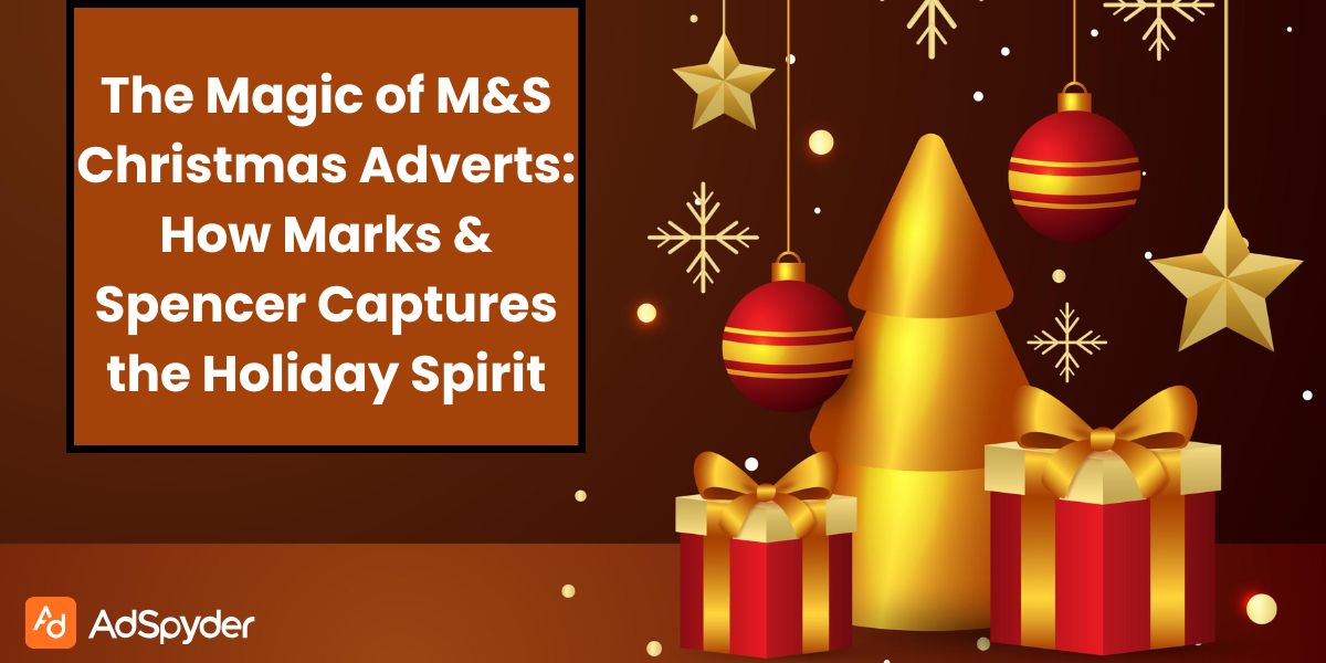 The Magic of M&S Christmas Adverts: How Marks & Spencer Captures the Holiday Spirit