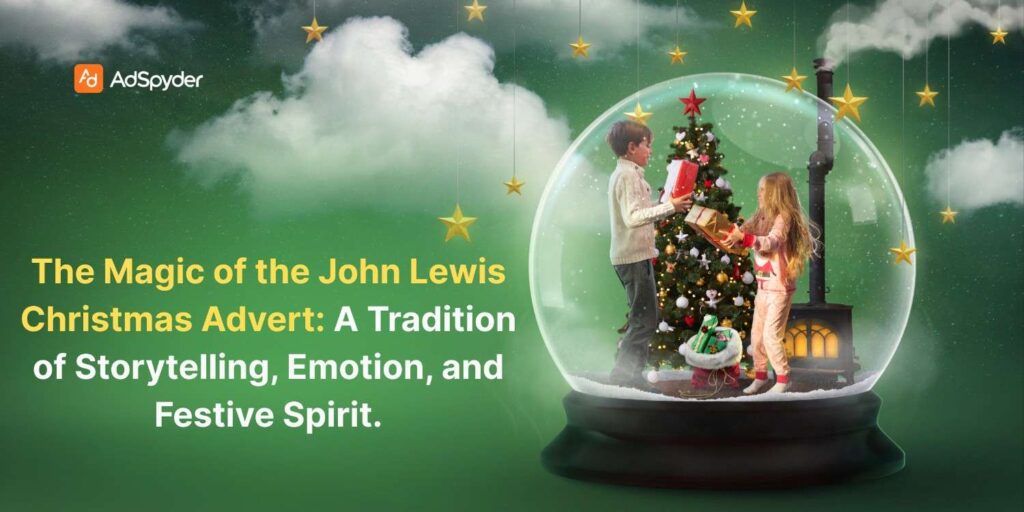 The Magic of the John Lewis Christmas Advert: A Tradition of Storytelling, Emotion, and Festive Spirit