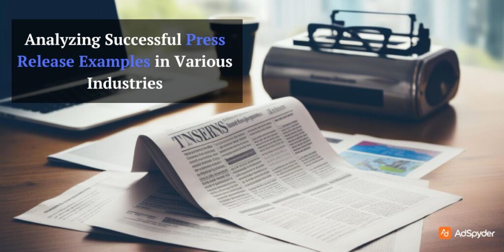 Analyzing Successful Press Release Examples in Various Industries