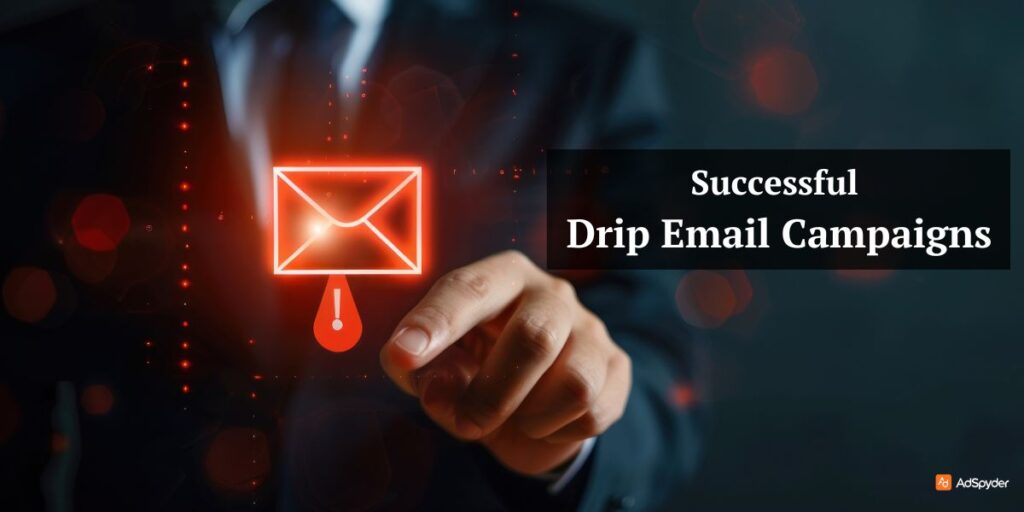 Successful Drip Email Campaigns