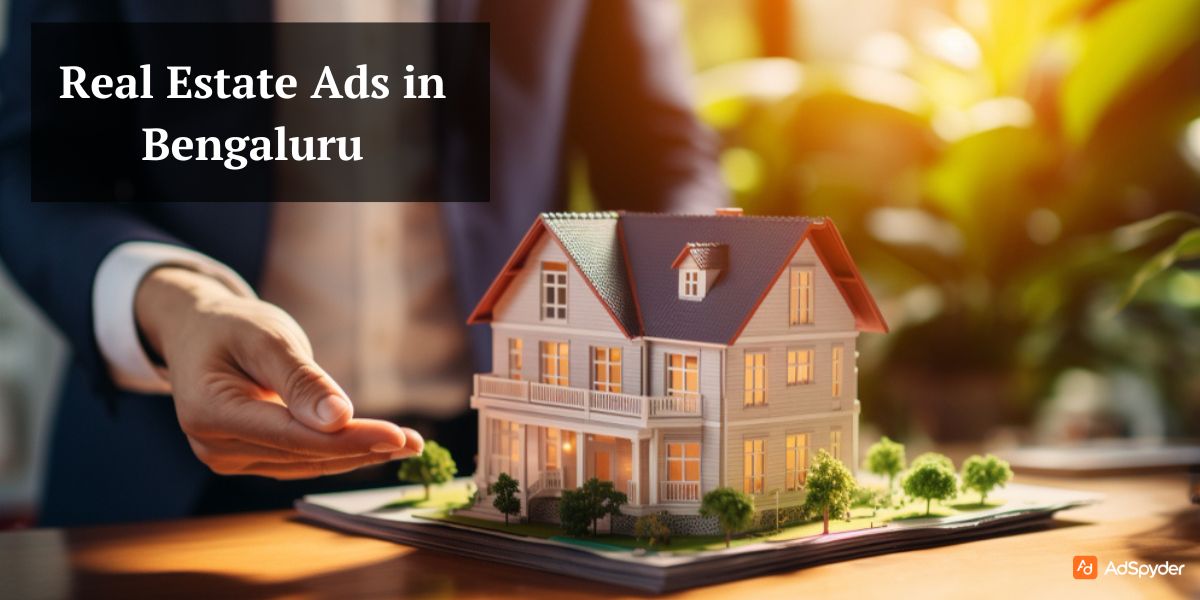 Real Estate Ads in Bengaluru