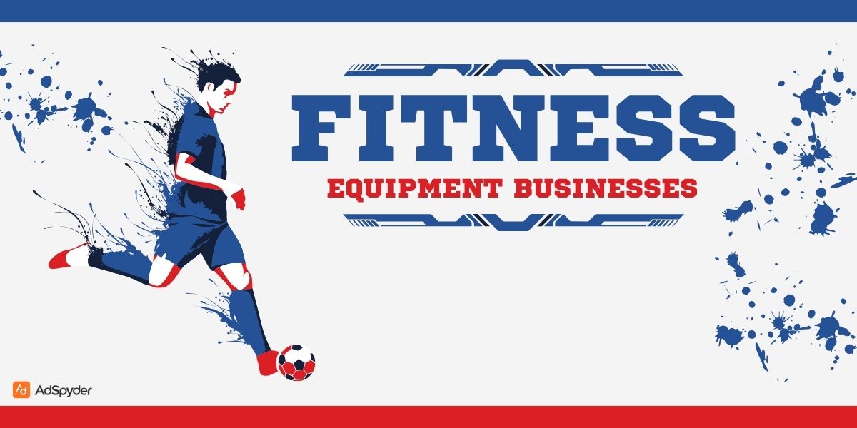Fitness Equipment Businesses